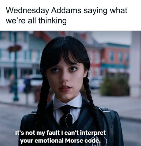 wednesday addams meme|wednesday mood memes.